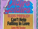 7'ELVIS  Can't help falling in love/Love me tender  50's GOLD/OLDIES BUT GOLDIES