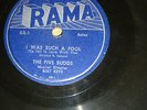 FIVE BUDDS doo-wop 78 I WAS SUCH A FOOL / MIDNIGHT on VG++ Rama from 1953 TB2284