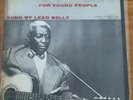 Leadbelly Negro Folk Songs For Young People Vinyl LP FC 7533 US Pressing