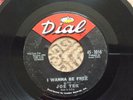 JOE TEX - I WANNA BE FREE ( DIAL 45 ) NORTHERN SOUL