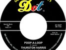 POOP-A-LOOP Thurston Harris *HOT JIVER*