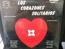 LOS CORAZONES  SOLITARIOS VOL.II  testiga de mi tristeza LP NUEVO SELLADO