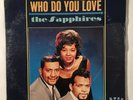 THE SAPPHIRES Who Do You Love Swan Soul Mono Original SEALED LP