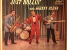 JUST ROLLIN' with JOHNNY OLENN  LIBERTY LRP 3029 MONO DG ED1  RARE GREAT VG++