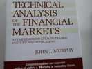 Technical Analysis of the Financial Markets: A Comprehensive Guide to Trading..