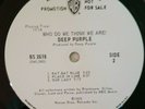 MINT 1st pressing DEEP PURPLE - WHO DO YOU THINK WE ARE - WHITE LABEL PROMO