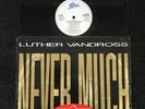 Luther Vandross - Never Too Much / Change - The Glow Of Love 12'' Vinyl LUTH T12