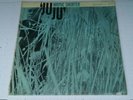 WAYNE SHORTER JUJU BST 84182 BLUE NOTE JAZZ Hard Bop 1966 Repress Stereo