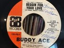 BUDDY ACE 45 Beggin For Love NORTHERN SOUL FUNK R&B on A&B