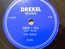 GEMS doo-wop 78 DEED I DO   TALK ABOUT THE WEATHER Drexel STRONG VG+ cond.TB2327