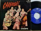 The CHAMPS Caramba  With Challenge EP 7101 strong VG surf hot rod