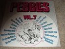 PEBBLES VOLUME 7 - RARE 60's PSYCH / PUNK ROCK CLASSICS - NEW - LP RECORD