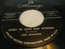 RARE ROCKABILLY 45...DON JOHNSTON...BORN TO LOVE ONE WOMAN...MERCURY...NM/VG++