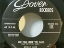 Eddie Riff Dover 102 AIN'T THAT LOVIN' YOU, BABY (ROCKABILLY 45) OBO STRONG VG++