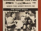 THE EIGHT BALLS 7”   (Science Gone Too Far) Synth Punk/KBD *Hear On YouTube