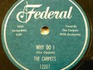 CARPETS doo-wop 78 WHY DO I b/w LET HER GO on Federal Mint minus cond.  RJ 124