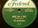 THE MIDNIGHTERS doo-wop 78 ANNIE HAD A BABY / SHE'S THE ONE federal VG++ RJ 126