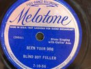 Melotone 7-10-56 BLIND BOY FULLER Been Your Dog  78 rpm  Blues 1937 G