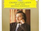 KRYSTIAN ZIMERMAN - CHOPIN 4 ballades, barcarolle, fantasie DGG digital LP NM