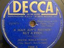 78 RPM Peetie Wheatstraw, Decca 7568 A Man Ain't Nothin' But A Fool 