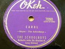THE SCHOOLBOYS doo-wop 78 CAROL b/w PEARL on OKeh in VG+ condition RJ 175