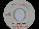 Novelty/Radio Spot 45 DR. STRANGELOVE & FALLOUTS Love That Bomb/Lobby Spot
