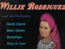 COLORIN, COLORAO - WILLIE RODRIGUEZ AND HIS ORCHESTRA