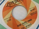 THE ATTACK Any more Than I do / Hi-Ho Silver Lining original US promo