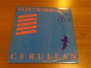 Fleetwood Mac, Cerulean - Two Live LPs, UK Import On Shanghai Records 1985