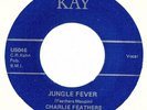 CHARLIE FEATHERS  SINGLE KAY  