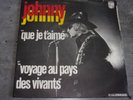 SP/ SINGLE 45T HALLYDAY 'QUE JE T'AIME' / 'ROUGE SUR JAUNE '/ RARE