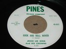 RARE TEXAS ROCKABILLY 45 - JESSIE LEE KING & CROWNS - ROCK N ROLL ROVER - PINES