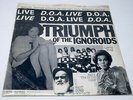 D.O.A. DOA  ?– Triumph Of The Ignoroids Vinyl 12