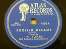 FI TONES 78 Foolish Dreams b/w Let's Fall In Love on MINT Minus Atlas RJ 311
