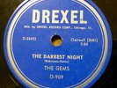 GEMS doo-wop 78 the DARKEST NIGHT / ONE WOMAN MAN Mint minus cond. Drexel TB2324