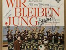 Wir Bleiben Jung - Ernst Mosch und seine Orginal Egerländer Musikanten signiert