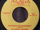 THE HONEY DRIPPERS - Impeach The President. US Alaga 45’. OG Funk Breaks 1973 Ex