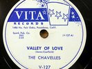 CHAVELLES doo-wop 78 VALLEY OF LOVE / RED TAPE on MINT Minus VITA records RJ 332