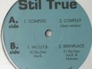 STIL TRUE - Complex - 12  INDIE RAP/RANDOM/HIP HOP sealed