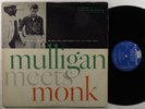 GERRY MULLIGAN/THELONIOUS MONK Mulligan Meets Monk RIVERSIDE LP mono