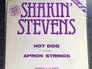 Shakin’ Stevens WHITE LABEL PROMO 12” HOT DOG / APRON STRINGS V Rare CBS France