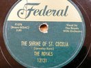 ROYALS doo-wop 78 SHRINE OF St. CECELIA  I FEEL SO BLUE Federal VG+ cond. RJ 143