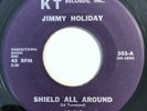 * JIMMY HOLIDAY Shield All Around ED TOWNSEND 60’s NORTHERN SOUL R&B KT 45 Hear