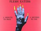 Minute To Pray A Second To Die - Vinyl By FLESH EATERS (New)