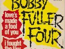 BOBBY FULLER FOUR RARE EP FRANCE LOVE'S MADE A FOOL OF YOU ( Buddy Holly) +3