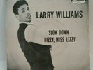 Larry Williams Specialty 626 SLOW DOWN/DIZZY, MISS LIZZY(R&R 45/PS)OBO PLAYS NEW