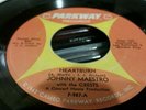 JOHNNY MAESTRO HEARTBURN  US 45 PARKWAY NORTHERN SOUL