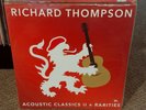 Richard Thompson Acoustic Classics II + Rarities 3 LP set