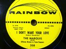 the MARQUIS doo-wop 78 I DON'T WANT YOUR LOVE on RAINBOW label VG++ / M— RJ 421