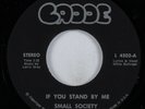 Crossover Soul 45 SMALL SOCIETY If You Stand By Me CADDE HEAR
